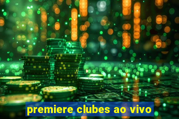 premiere clubes ao vivo